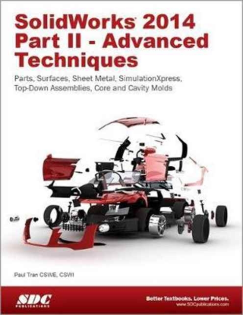 SolidWorks 2014 Part II - Advanced Techniques, Paperback / softback Book