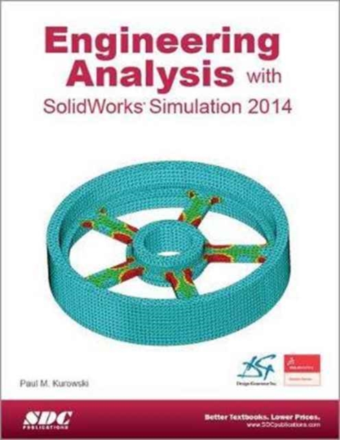Engineering Analysis with SolidWorks Simulation 2014, Paperback / softback Book