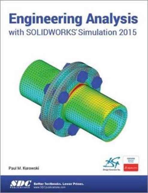 Engineering Analysis with SOLIDWORKS Simulation 2015, Paperback / softback Book