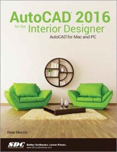 AutoCAD 2016 for the Interior Designer, Paperback / softback Book