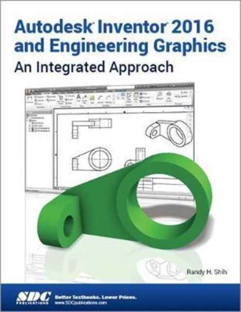 Autodesk Inventor 2016 and Engineering Graphics, Paperback / softback Book
