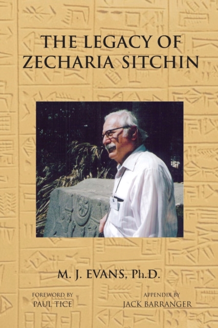 The Legacy of Zecharia Sitchin : The Shifting Paradigm, Paperback / softback Book