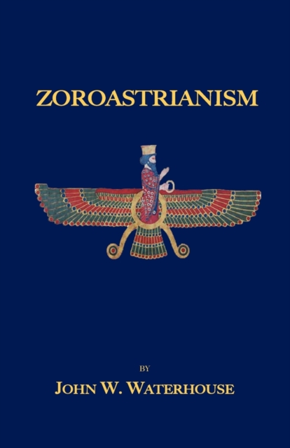 Zoroastrianism, Paperback / softback Book