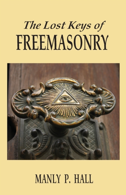 The Lost Keys of Freemasonry, Paperback / softback Book