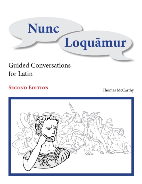 Nunc Loquamur : Guided Conversations for Latin, Spiral bound Book