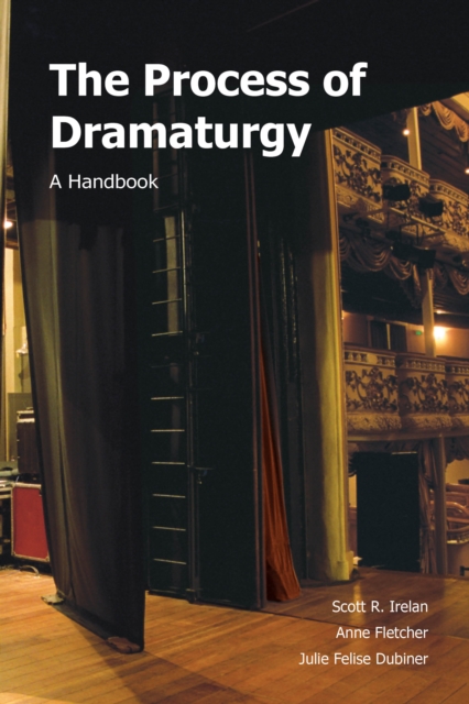 The Process of Dramaturgy : A Handbook, Paperback / softback Book