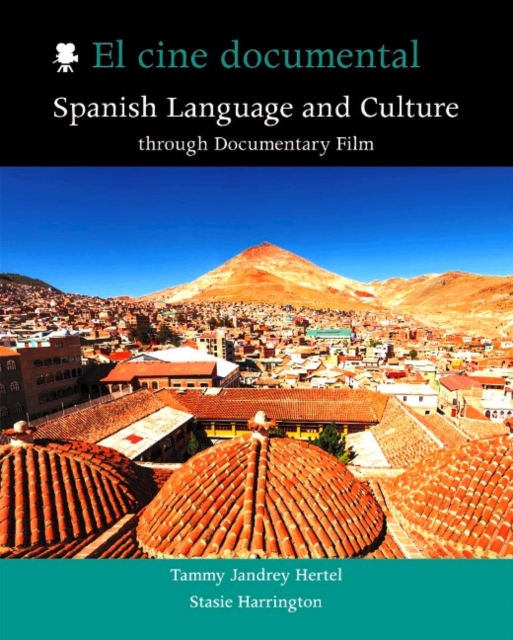 El cine documental : Spanish Language and Culture through Documentary Film, Paperback / softback Book
