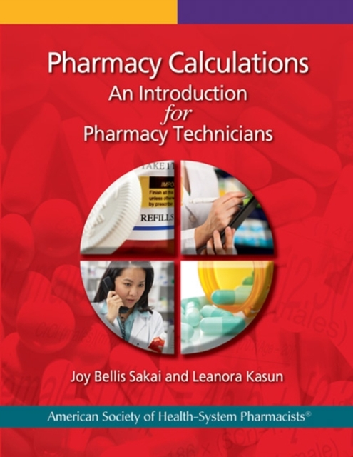 Pharmacy Calculations : An Introduction for Pharmacy Technicians, Paperback / softback Book