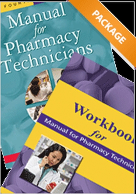 Manual for Pharmacy Technicians and Workbook for the Manual for Pharmacy Technicians Package, Paperback / softback Book