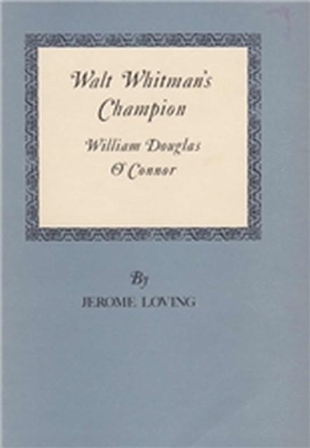 Walt Whitman'S Champion : William Douglas O'Connor, Paperback / softback Book