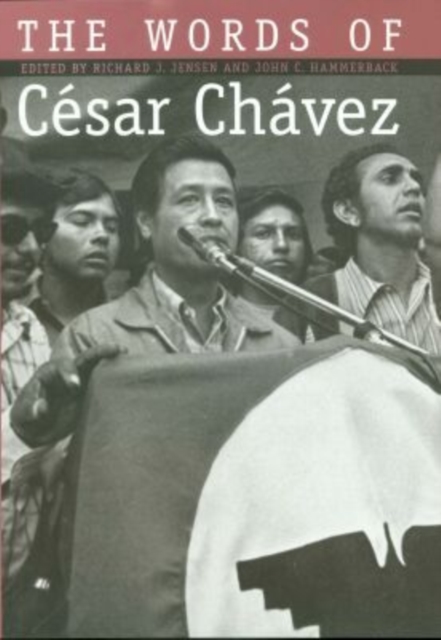 The Words of Cesar Chavez, Hardback Book