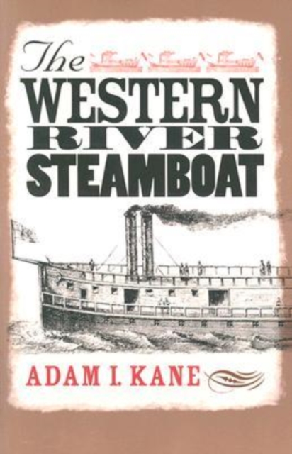The Western River Steamboat, Paperback / softback Book