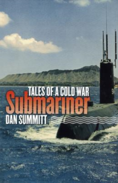 Tales of a Cold War Submariner, Hardback Book
