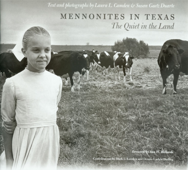 Mennonites in Texas : The Quiet in the Land, Hardback Book