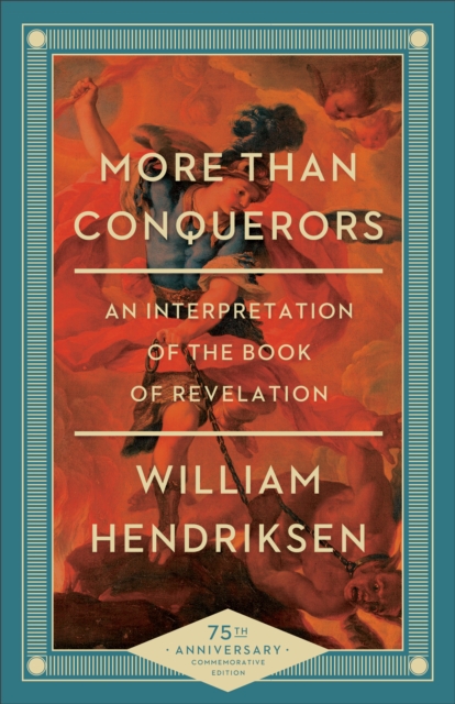 More Than Conquerors : An Interpretation of the Book of Revelation, EPUB eBook