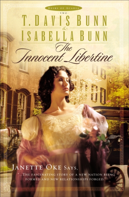 The Innocent Libertine (Heirs of Acadia Book #2), EPUB eBook