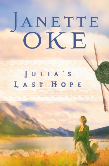 Julia's Last Hope (Women of the West Book #2), EPUB eBook