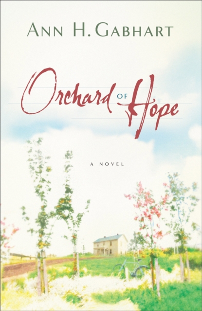 Orchard of Hope (The Heart of Hollyhill Book #2) : A Novel, EPUB eBook