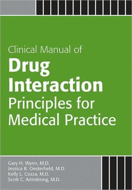 Clinical Manual of Drug Interaction Principles for Medical Practice, Paperback / softback Book