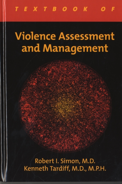 Textbook of Violence Assessment and Management, Hardback Book