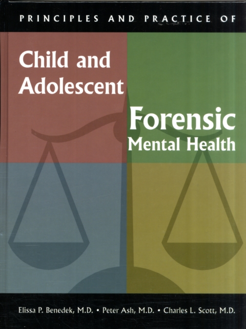 Principles and Practice of Child and Adolescent Forensic Mental Health, Hardback Book