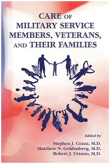 Care of Military Service Members, Veterans, and Their Families, Paperback / softback Book