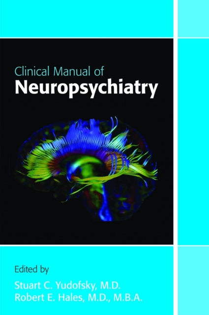 Clinical Manual of Neuropsychiatry, Paperback / softback Book