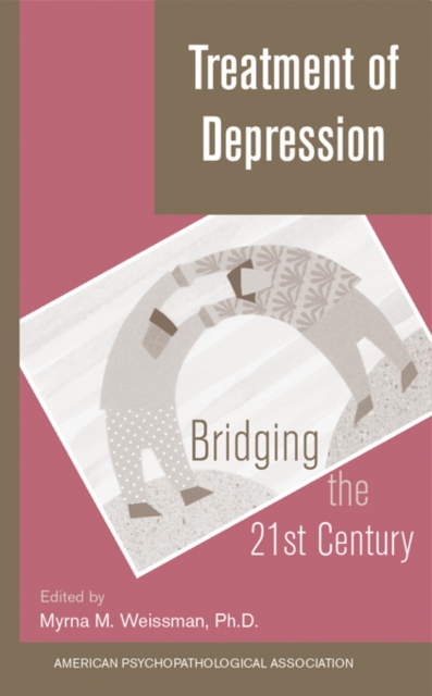 Treatment of Depression : Bridging the 21st Century, PDF eBook