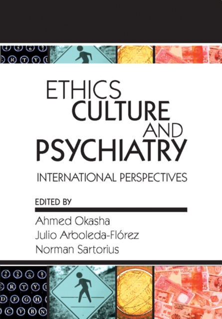 Ethics, Culture, and Psychiatry : International Perspectives, PDF eBook