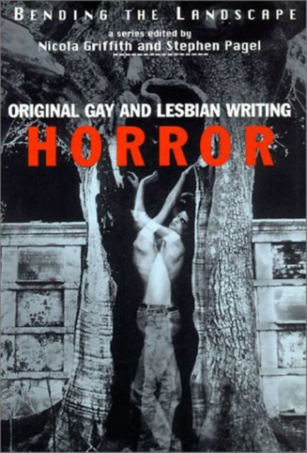 Bending The Landscape: Horror : Original Gay and Lesbian Writing, Paperback / softback Book