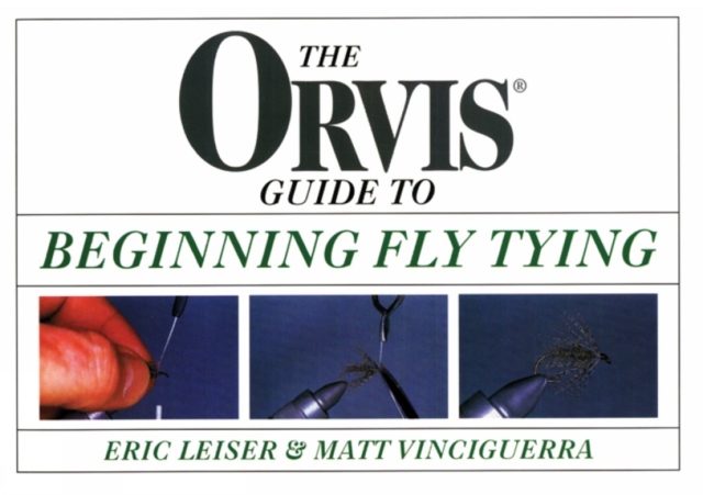 Orvis Guide to Beginning Fly Tying, Paperback / softback Book