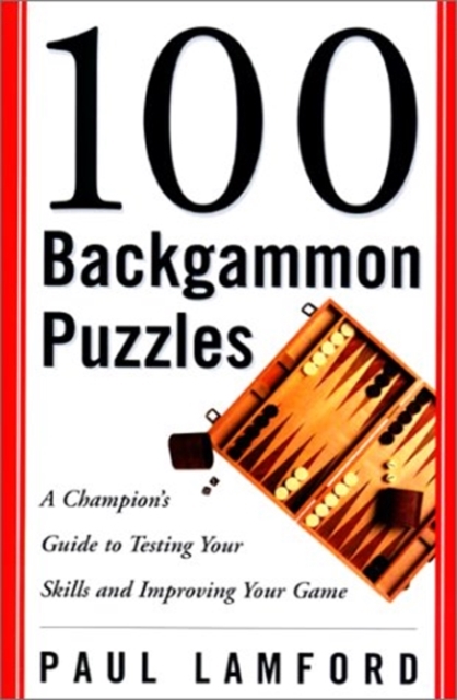 100 Backgammon Puzzles : Champio, Paperback / softback Book