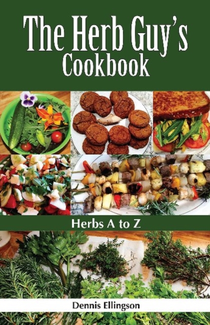 Herb Guy's Cookbook : Herbs A To Z, Paperback / softback Book