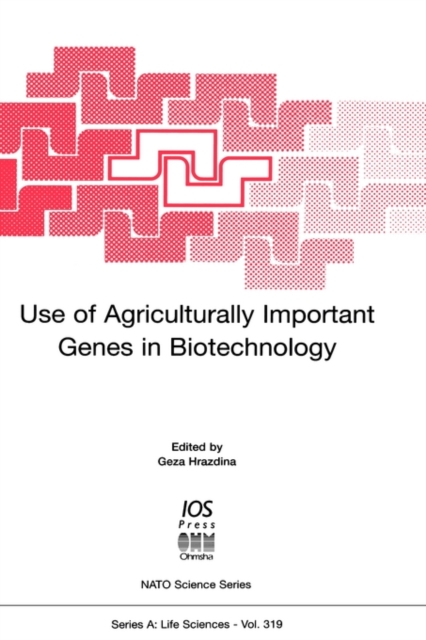 Use of Agricultural Important Genes in Biotechnology, Hardback Book
