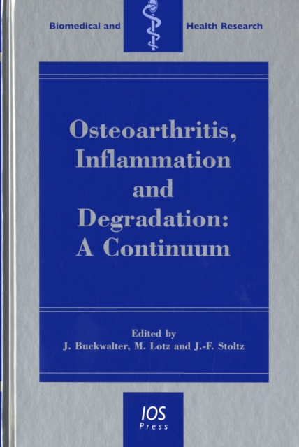 OA, Inflammation and Degradation : A Continuum, Hardback Book