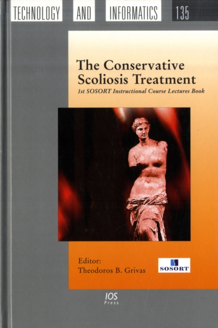 The Conservative Scoliosis Treatment : 1st SOSORT Instructional Course Lectures Book, Hardback Book