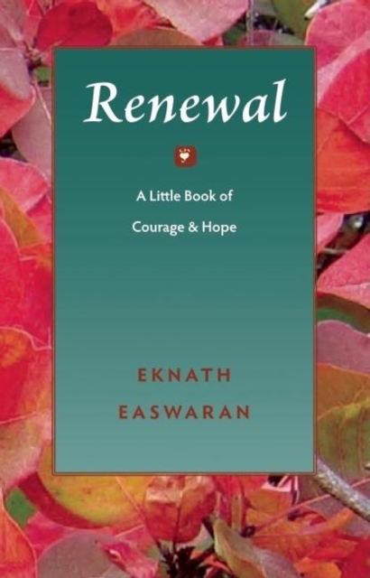 Renewal : A Little Book of Courage and Hope, Hardback Book