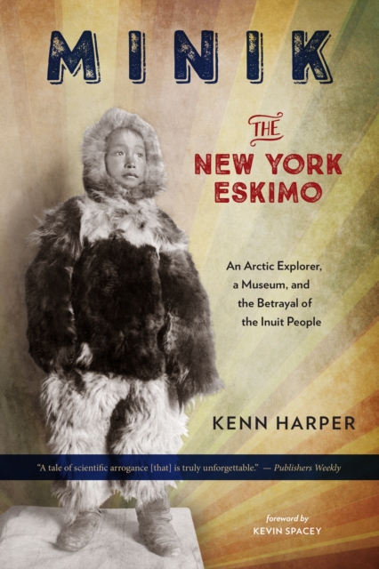 Minik: The New York Eskimo, EPUB eBook