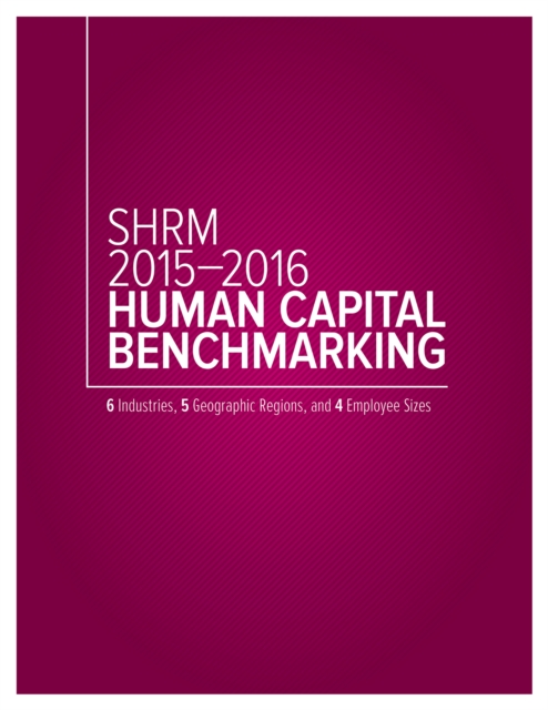 SHRM 2015-2016 Human Capital Benchmarking, PDF eBook