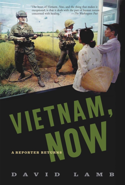 Vietnam, Now : A Reporter Returns, Paperback / softback Book