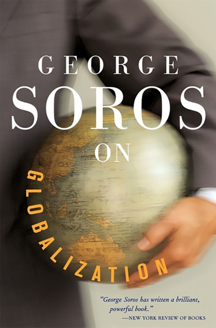 George Soros On Globalization, Paperback / softback Book