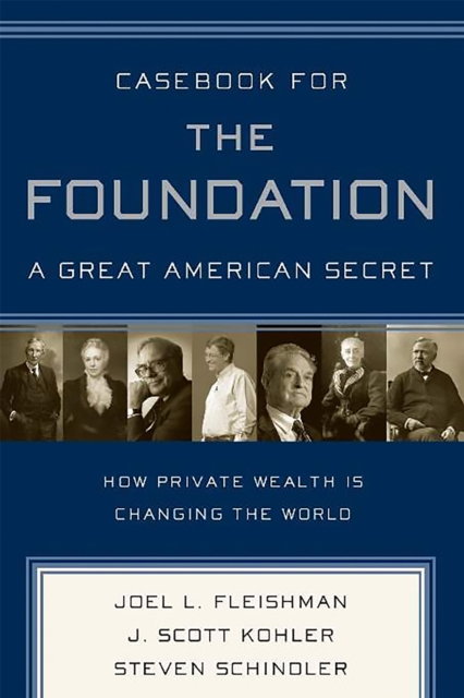 Casebook for The Foundation: A Great American Secret, Paperback / softback Book