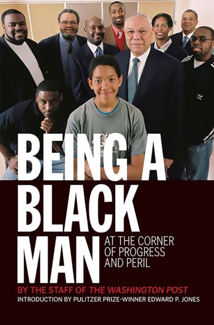Being a Black Man : At the Corner of Progress and Peril, Paperback / softback Book