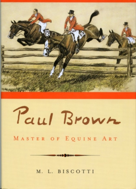 Paul Brown : Master of Equine Art, Hardback Book