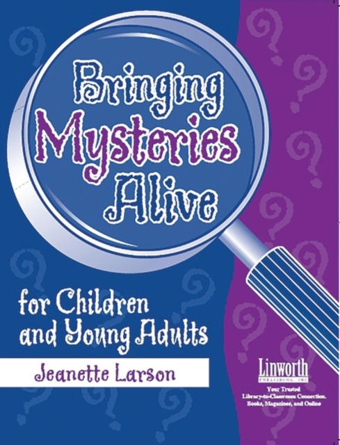 Bringing Mysteries Alive for Children and Young Adults, Paperback / softback Book