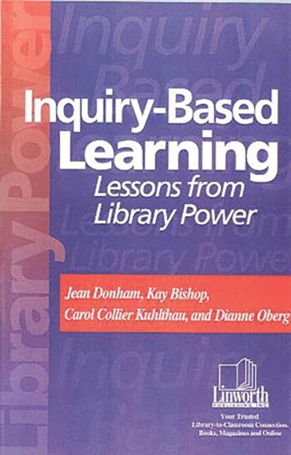 Inquiry-Based Learning : Lessons from Library Power, Paperback / softback Book