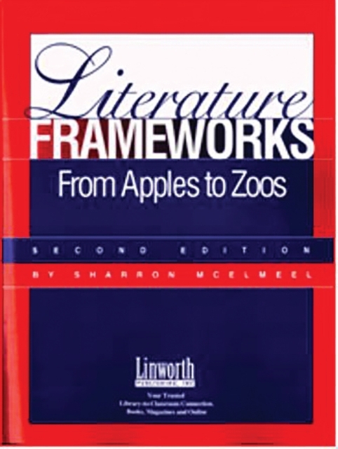 Literature Frameworks : From Apples to Zoos, 2nd Edition, Paperback / softback Book