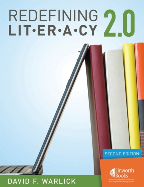 Redefining Literacy 2.0, 2nd Edition, Paperback / softback Book