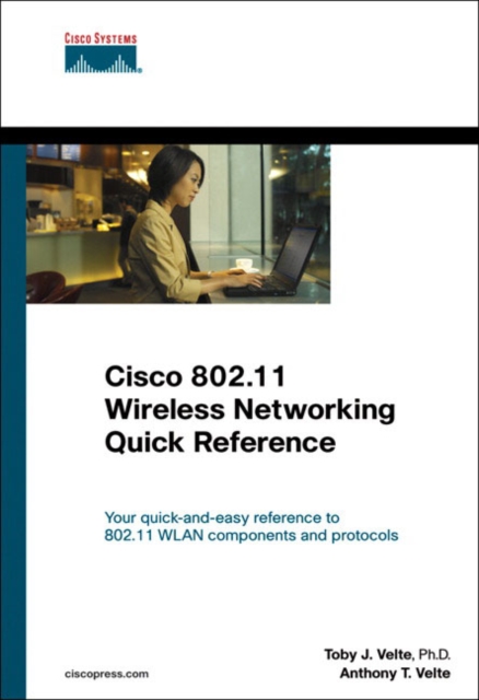 Cisco 802.11 Wireless Networking Quick Reference, Paperback / softback Book