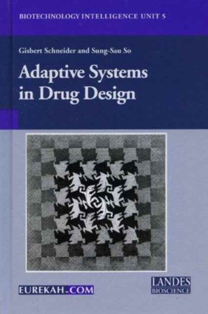 Adaptive Systems in Drug Design, Hardback Book